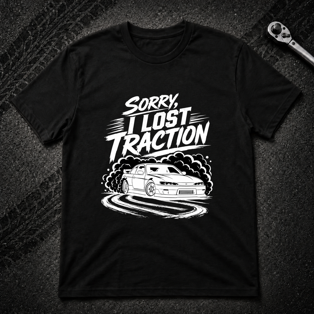 Sorry I Lost Traction T-Shirt