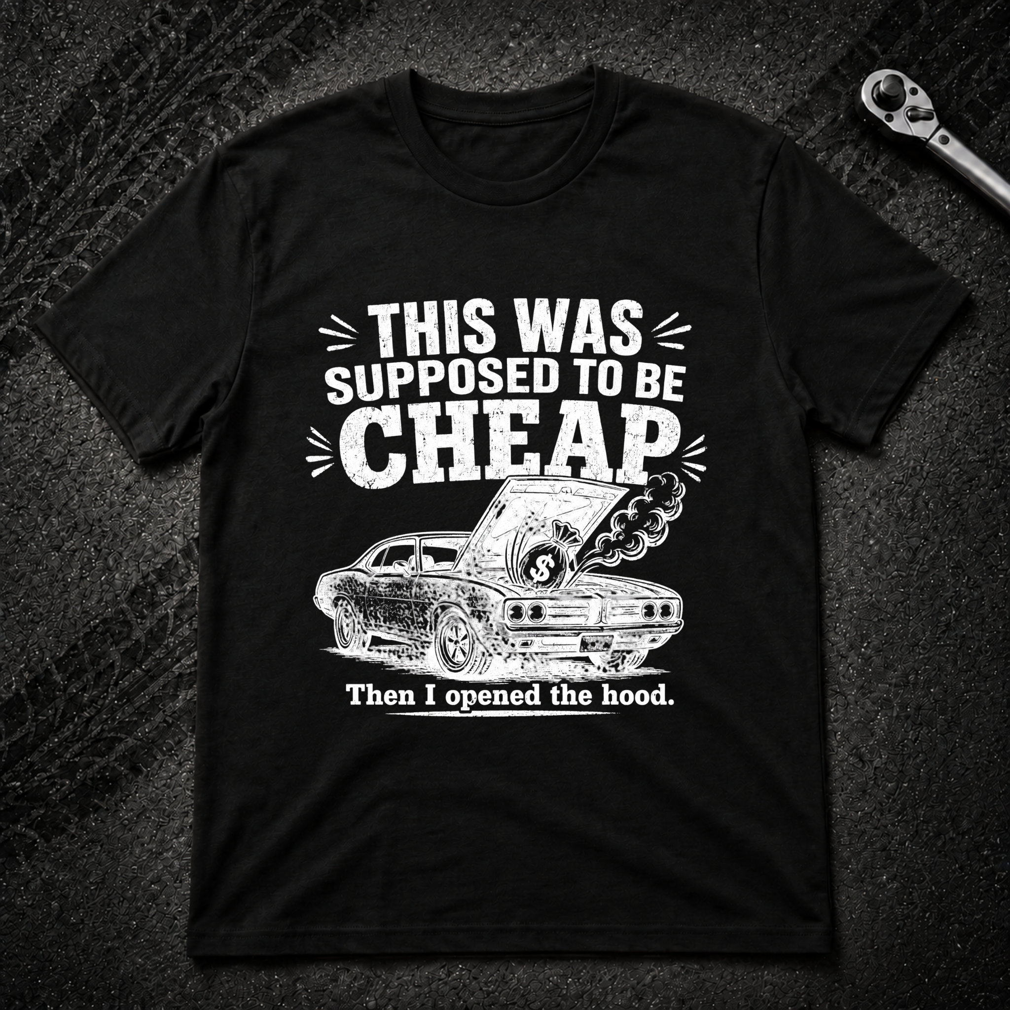 Supposed To Be Cheap T-Shirt