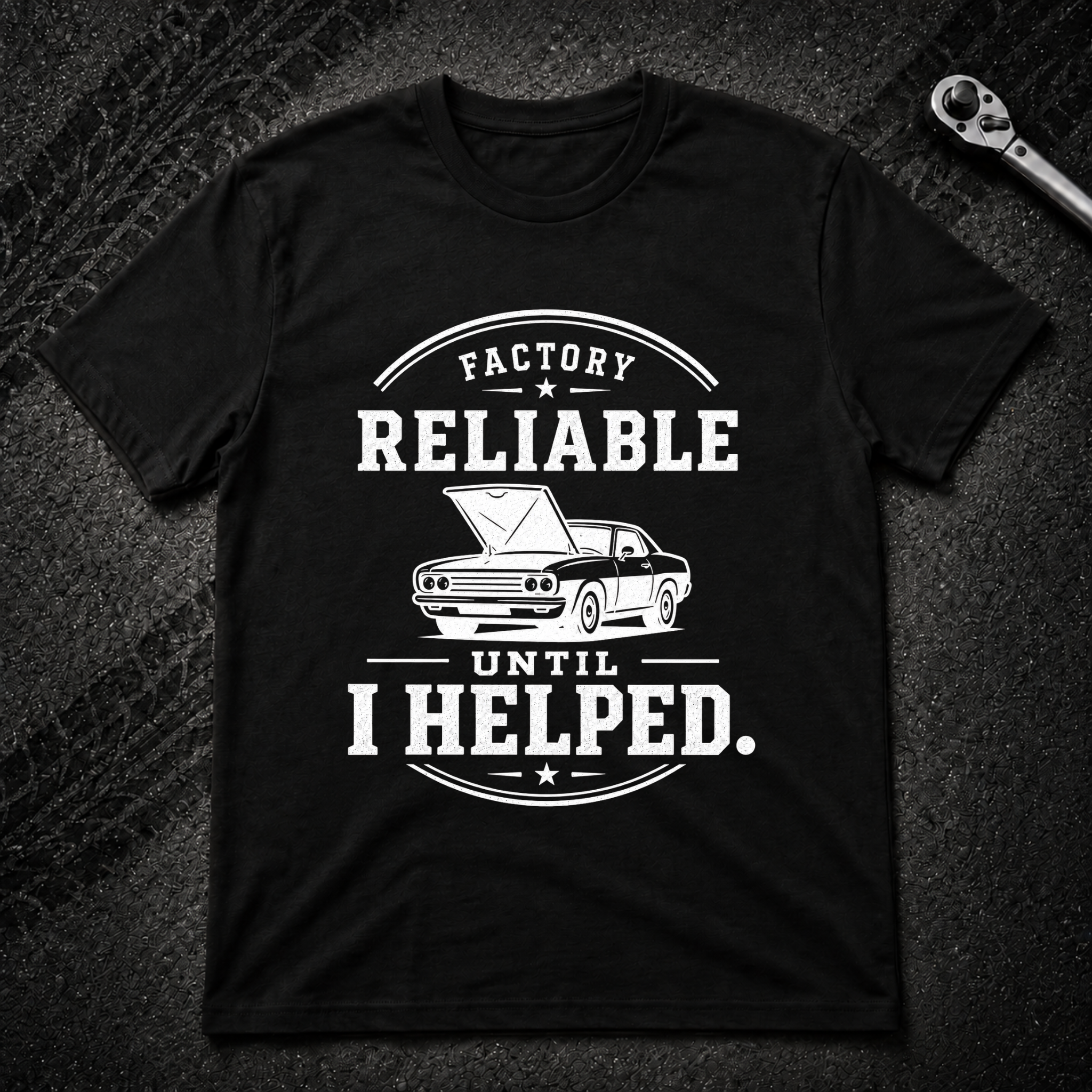 Factory Reliable T-Shirt