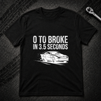 0 To Broke T-Shirt