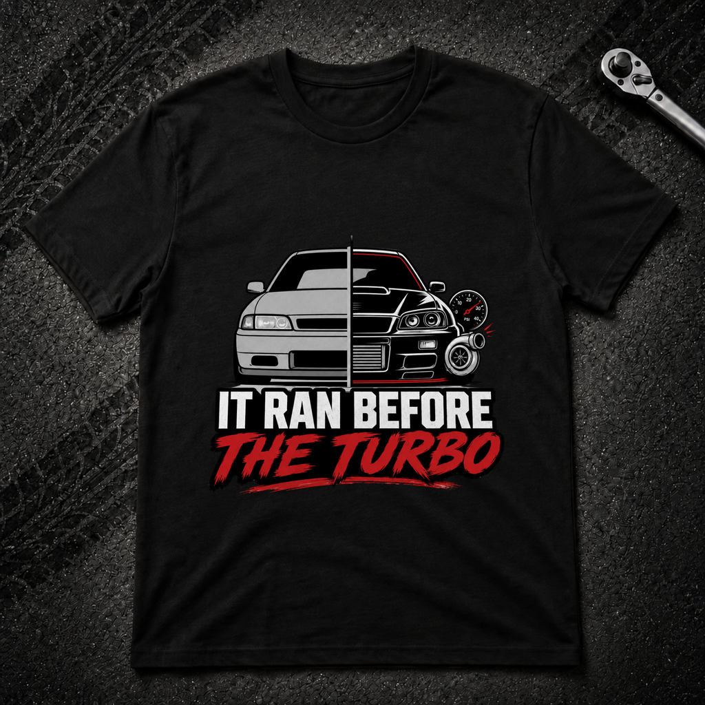It Ran Before The Turbo T-Shirt
