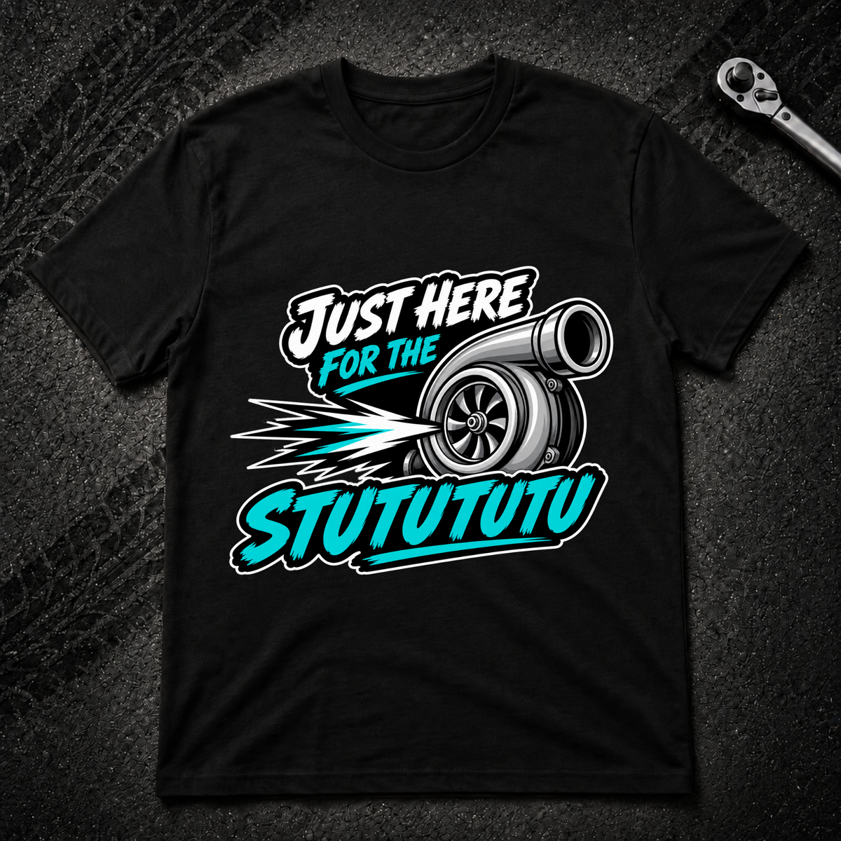 Just Here For The Stutututu T-Shirt