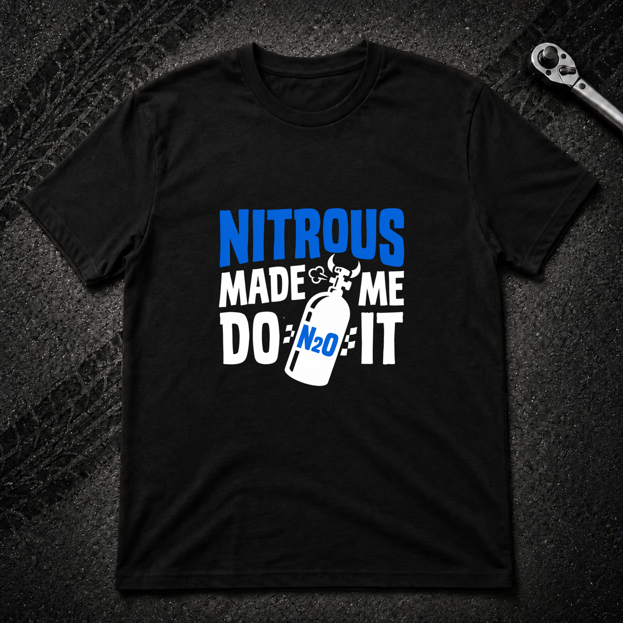 Nitrous Made Me Do It T-Shirt