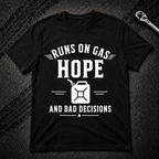 Runs On Gas T-Shirt