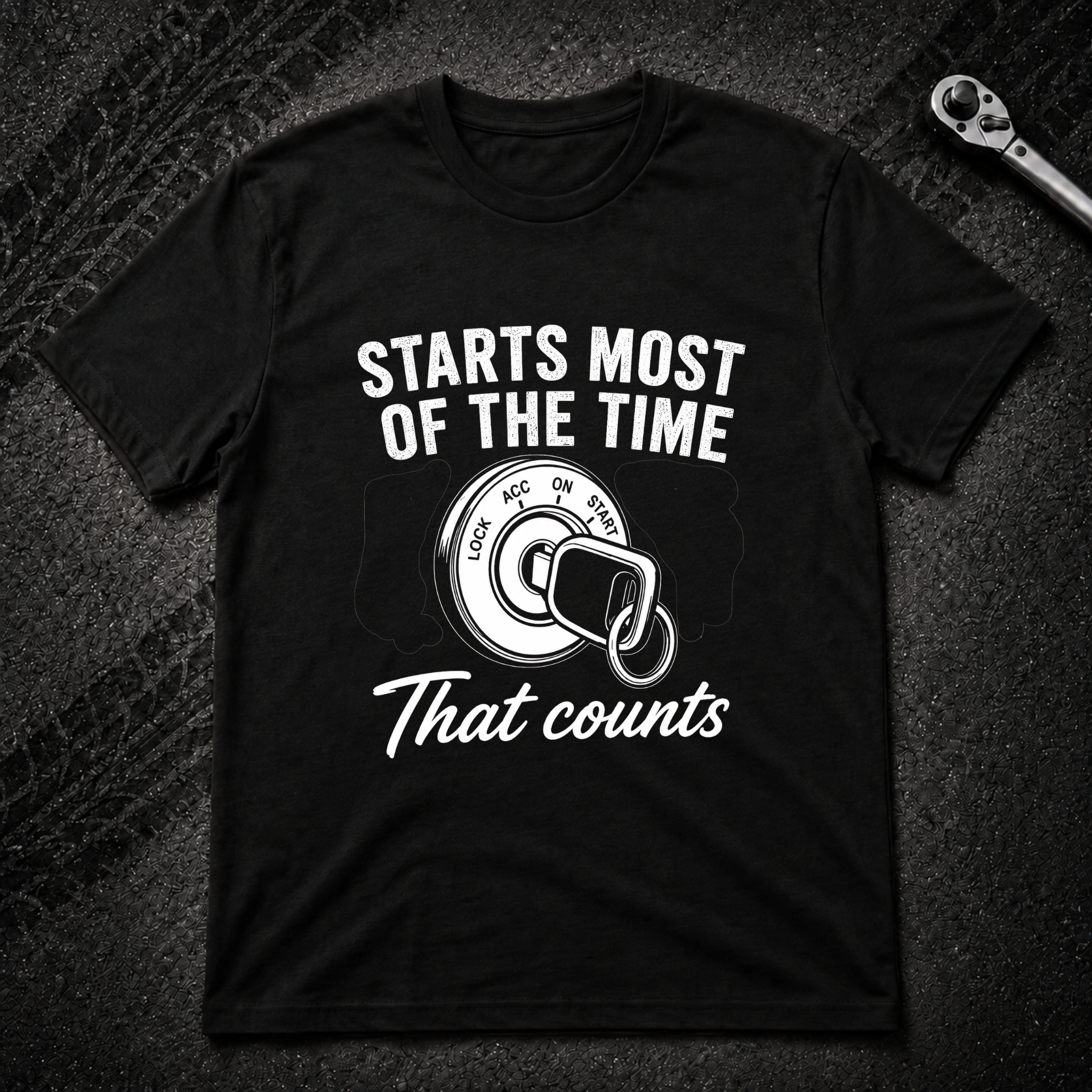 Starts Most Of The Time T-Shirt
