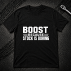 Boost Because Stock Is Boring T-Shirt
