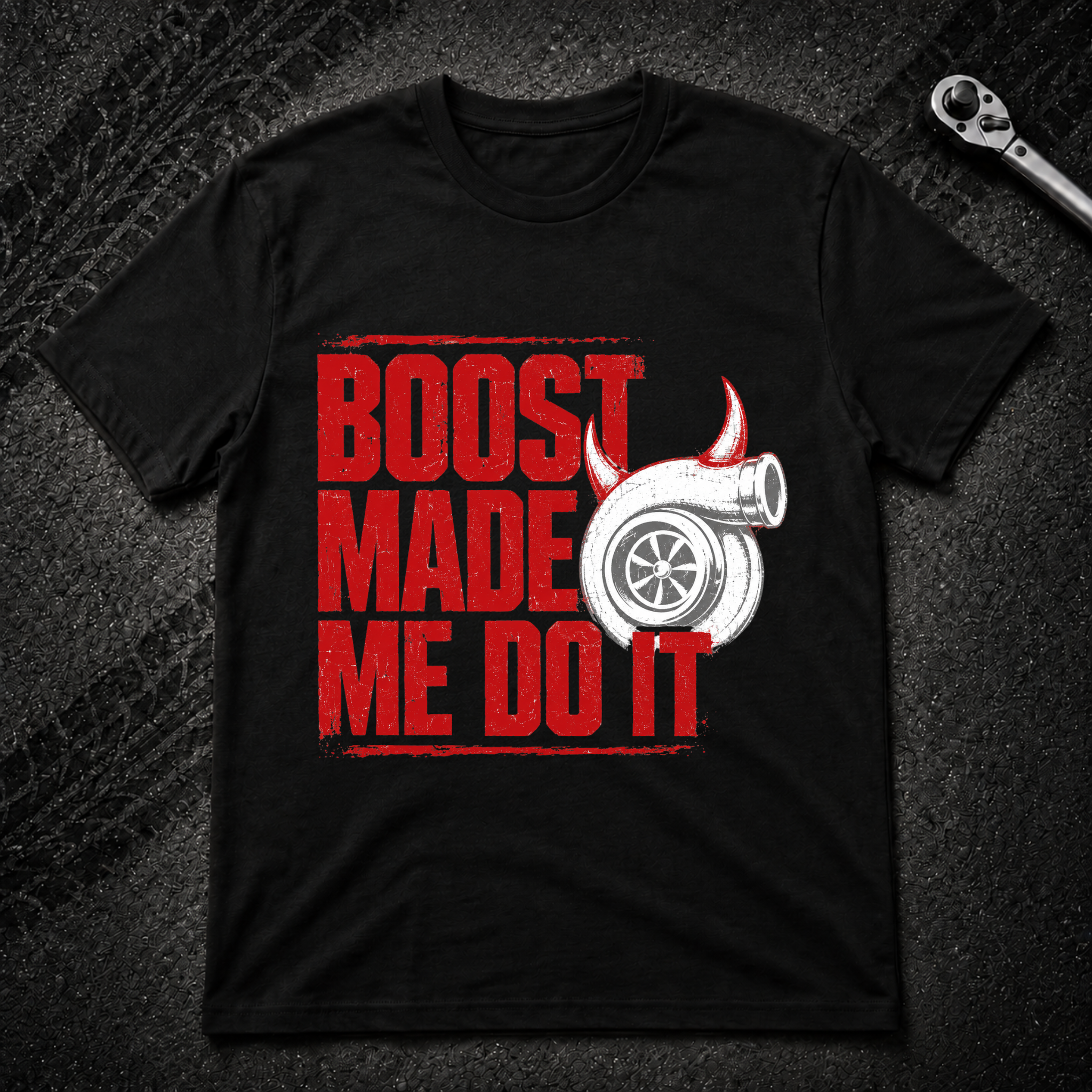 Boost Made Me Do It T-Shirt