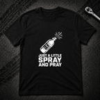 Spray And Pray T-Shirt