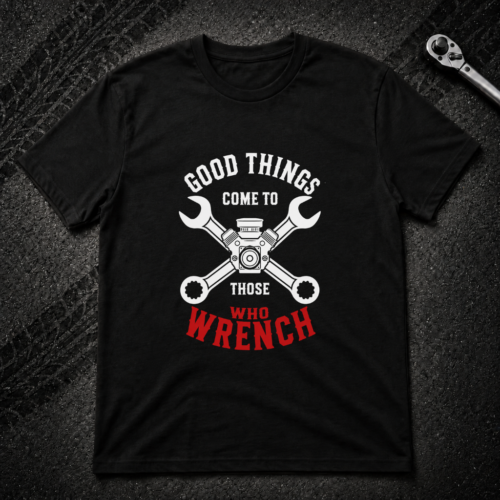 Those Who Wrench T-Shirt