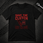 Save The Clutch T-Shirt
