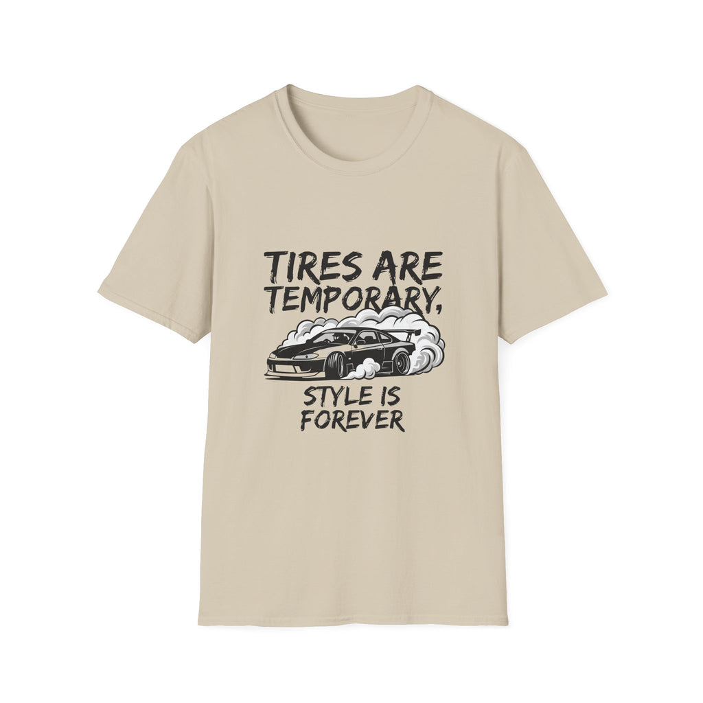 Tires Are Temporary T-Shirt