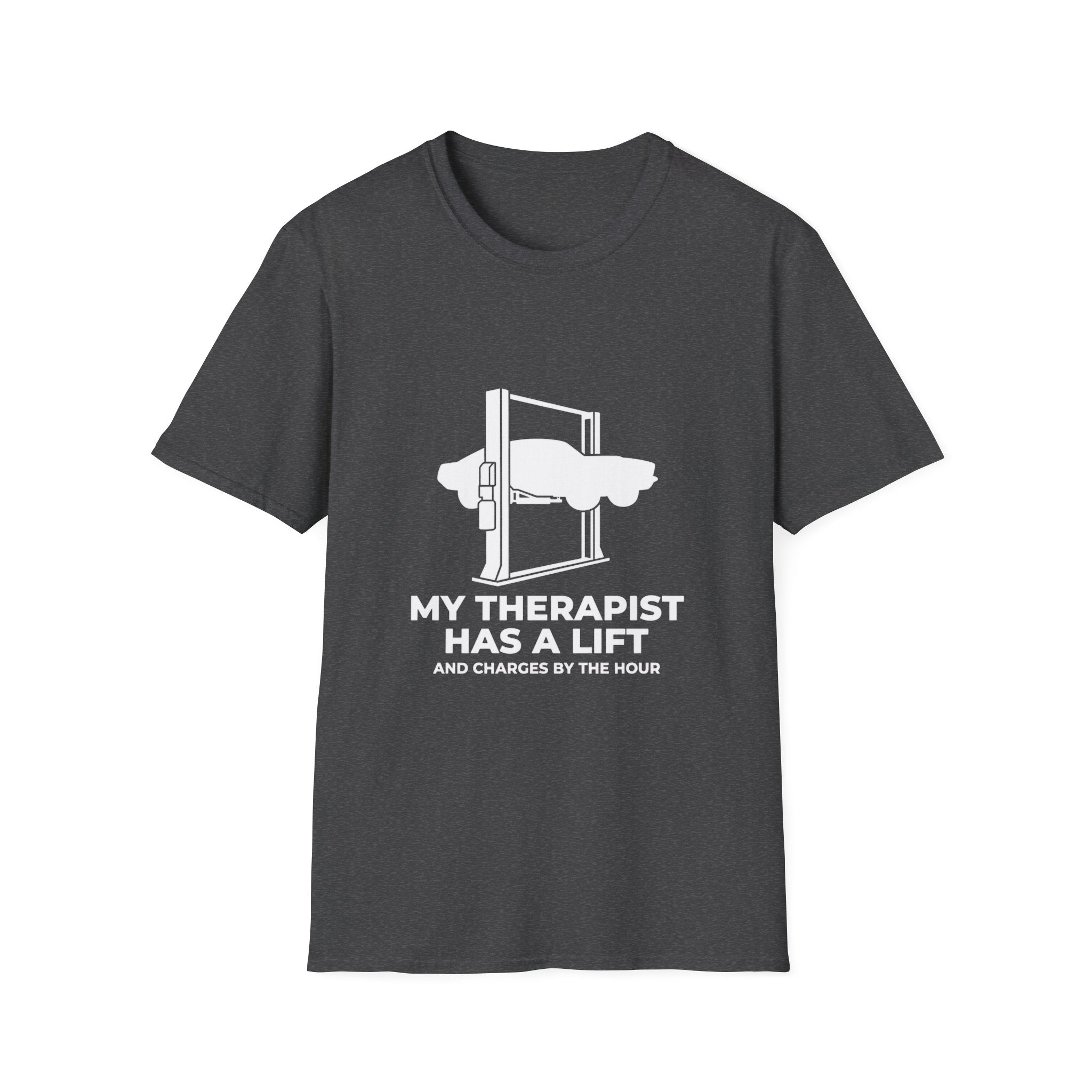 My Therapist Has A Lift T-Shirt