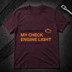 My Check Engine Light T-Shirt
