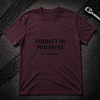 Project In Progress T-Shirt