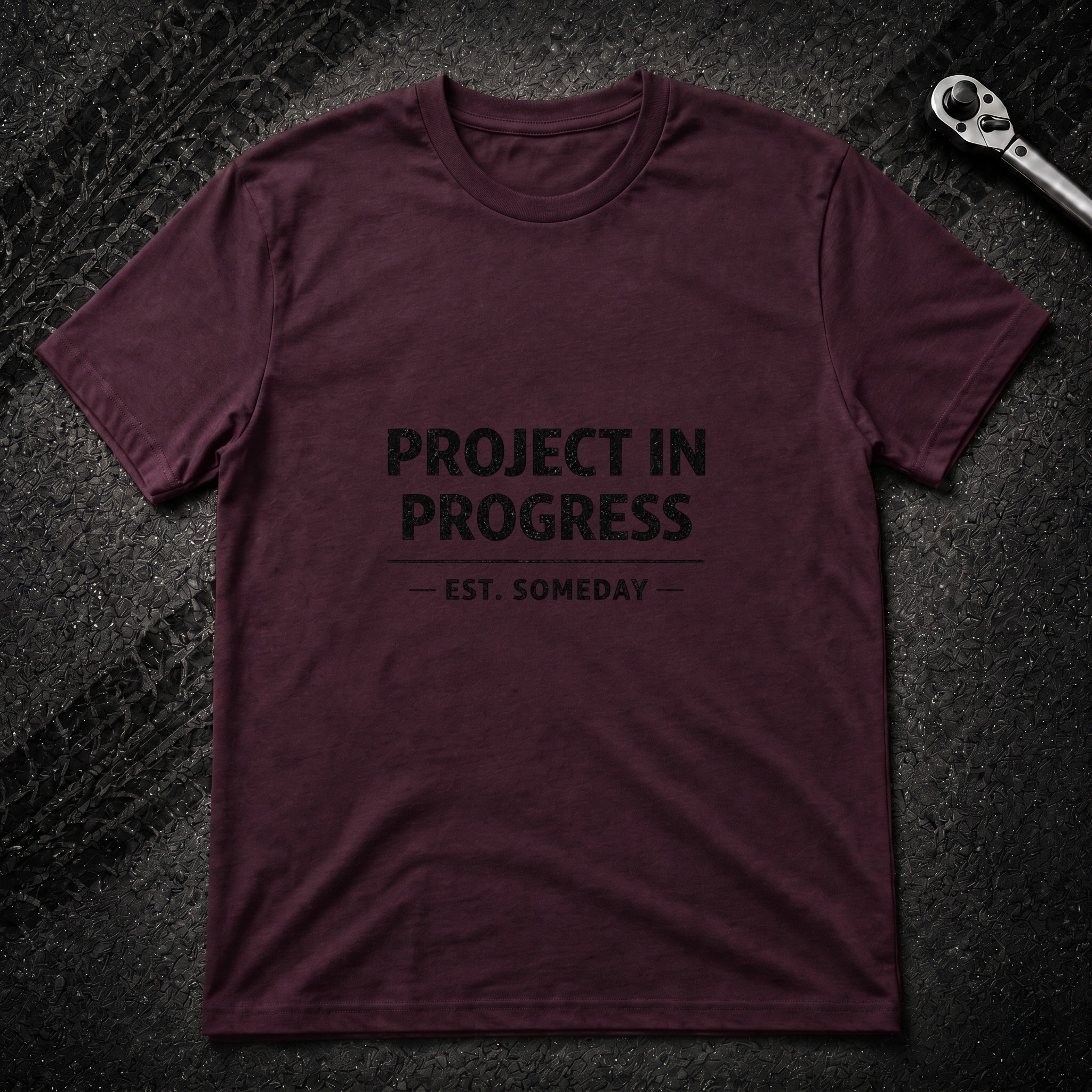 Project In Progress T-Shirt