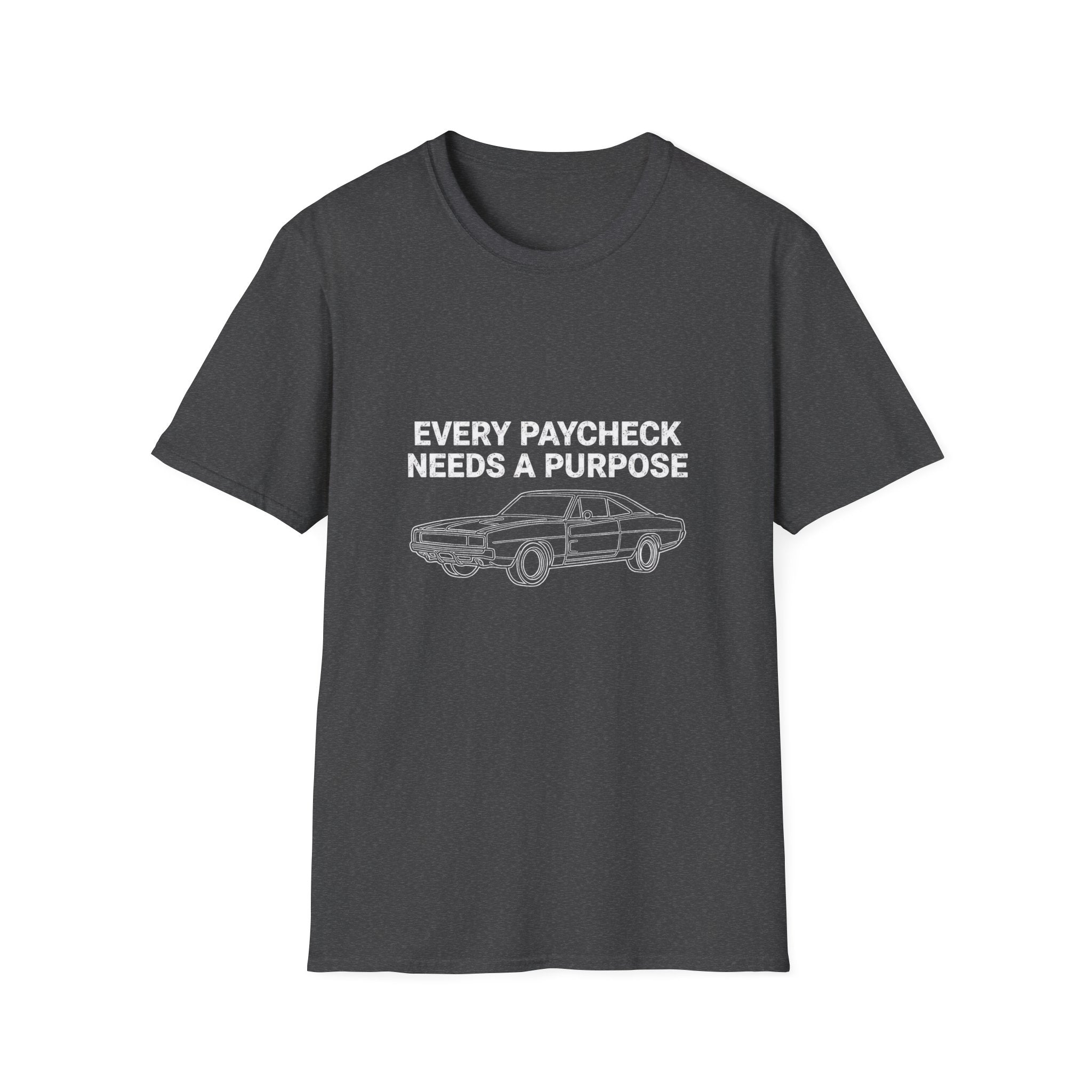 Every Paycheck T-Shirt