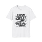 Supposed To Be Cheap T-Shirt