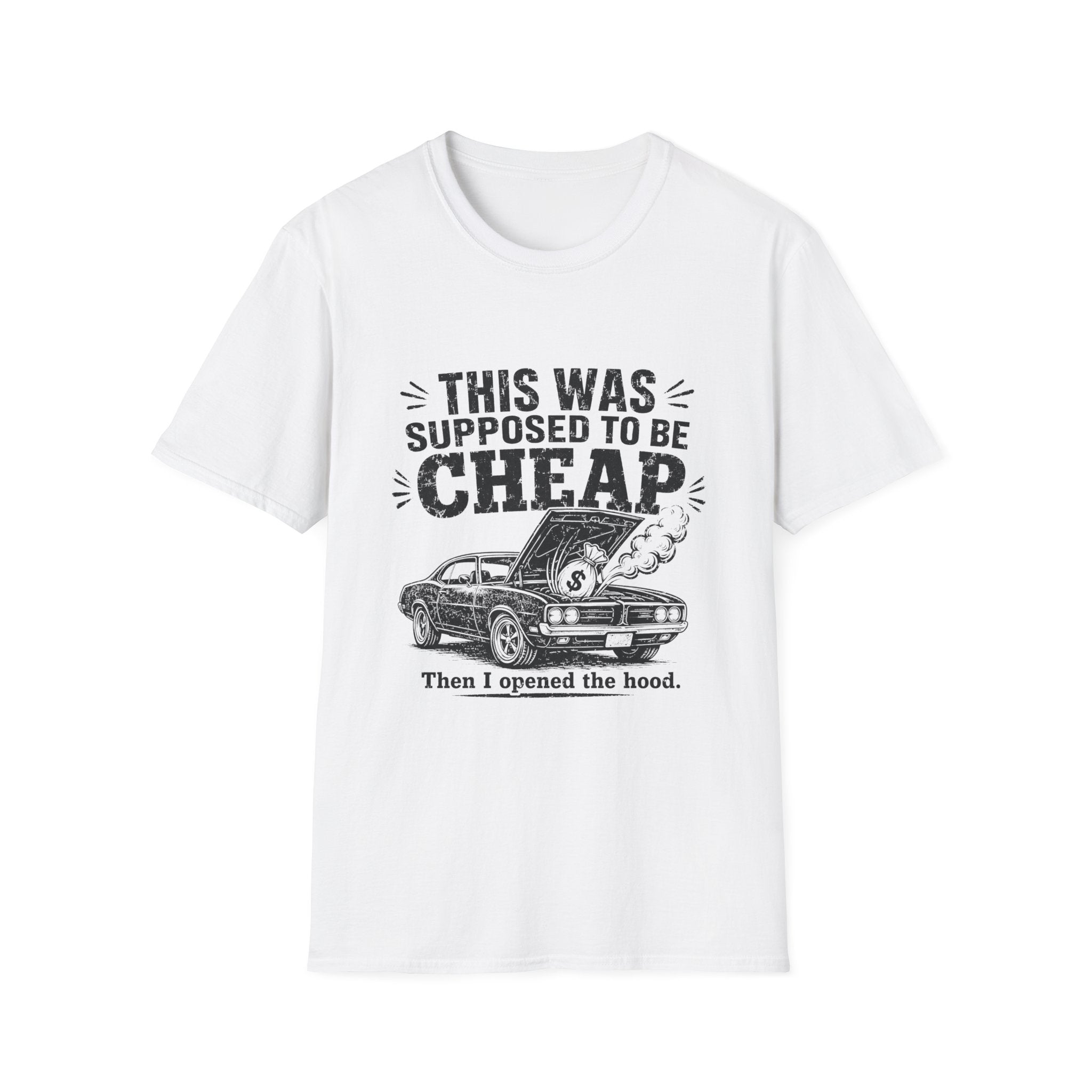 Supposed To Be Cheap T-Shirt
