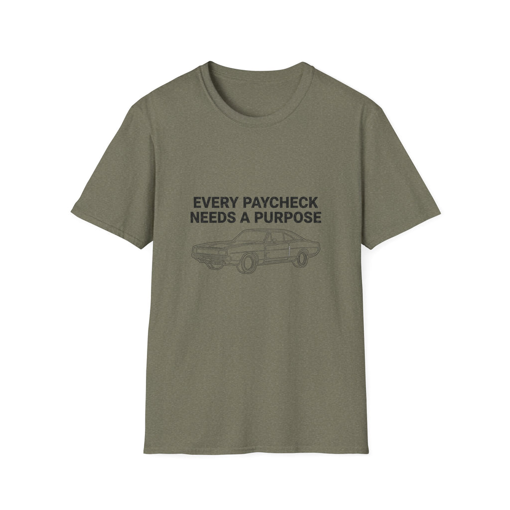 Every Paycheck T-Shirt