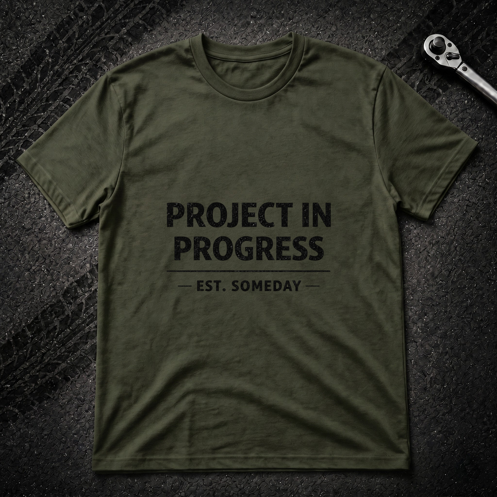 Project In Progress T-Shirt