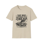 Supposed To Be Cheap T-Shirt
