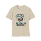 Some People Meditate T-Shirt