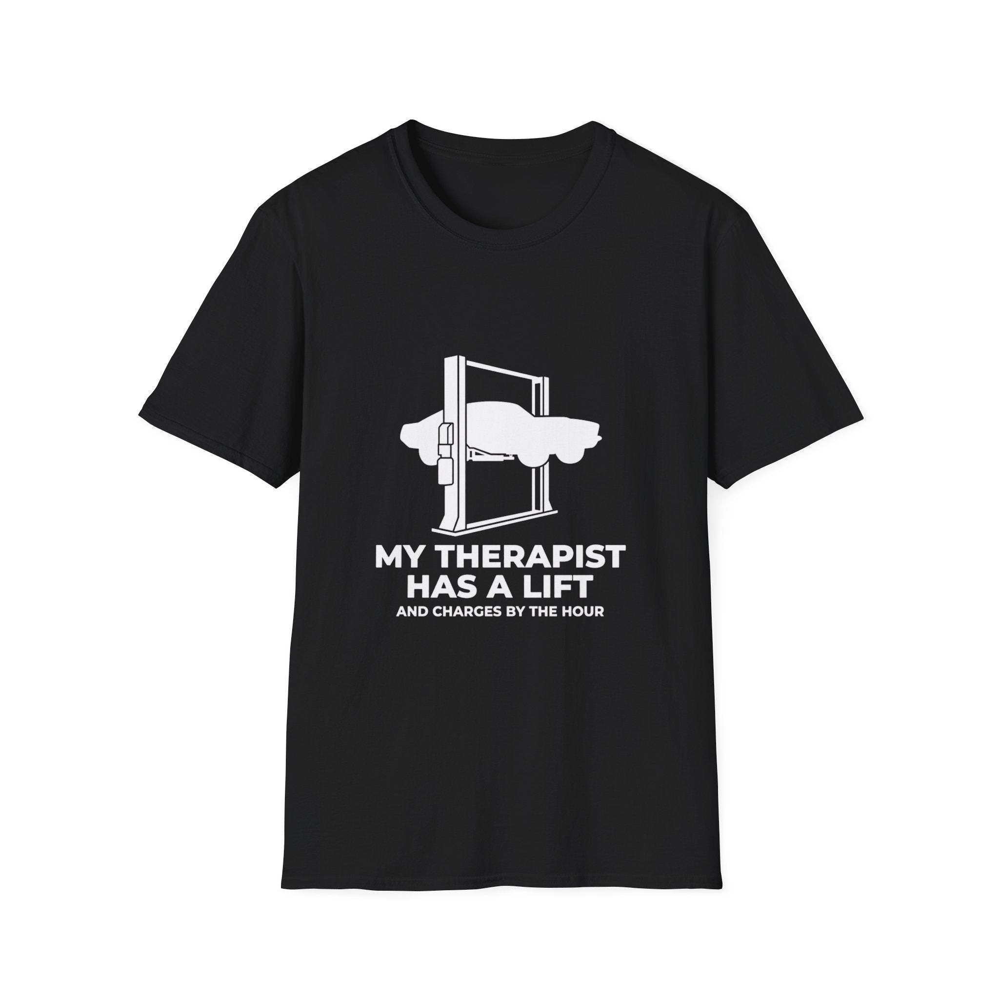 My Therapist Has A Lift T-Shirt