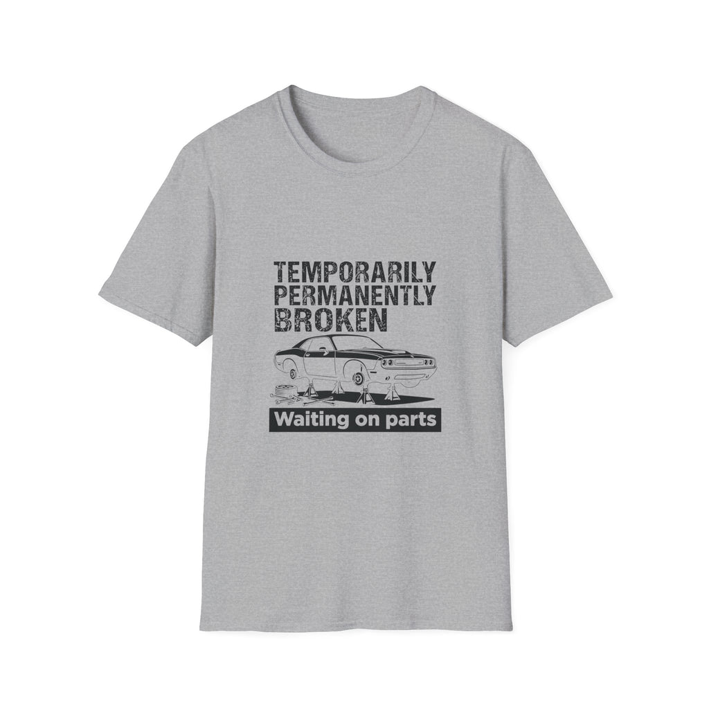 Temporarily Broken T-Shirt