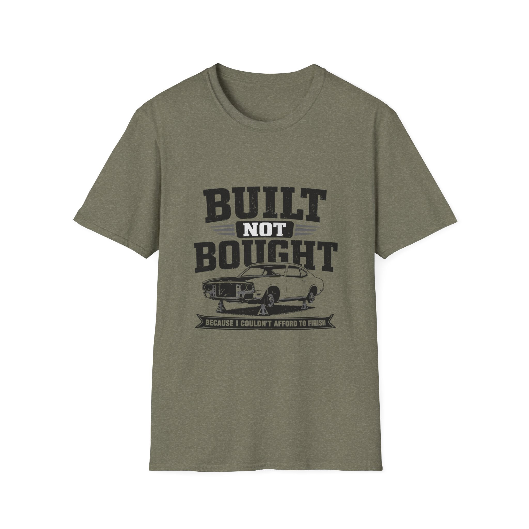 Built Not Bought T-Shirt