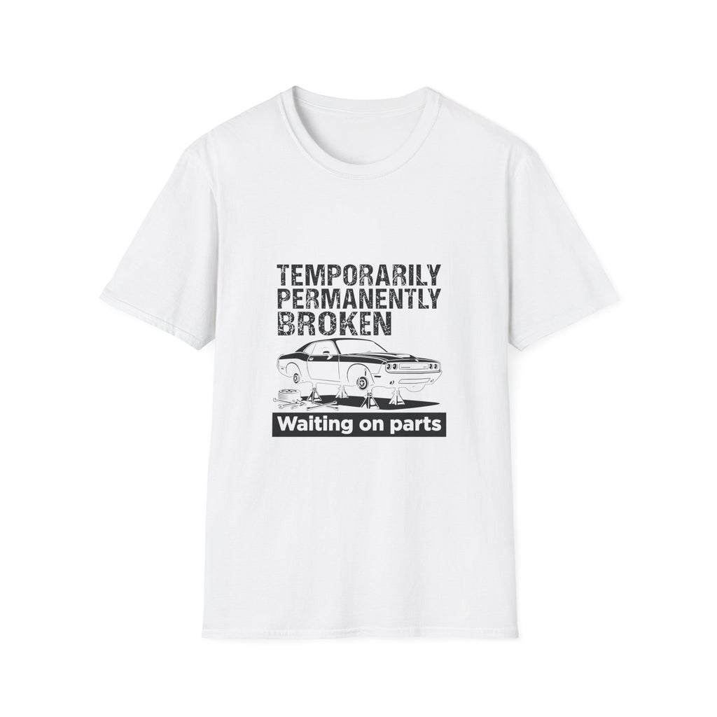 Temporarily Broken T-Shirt