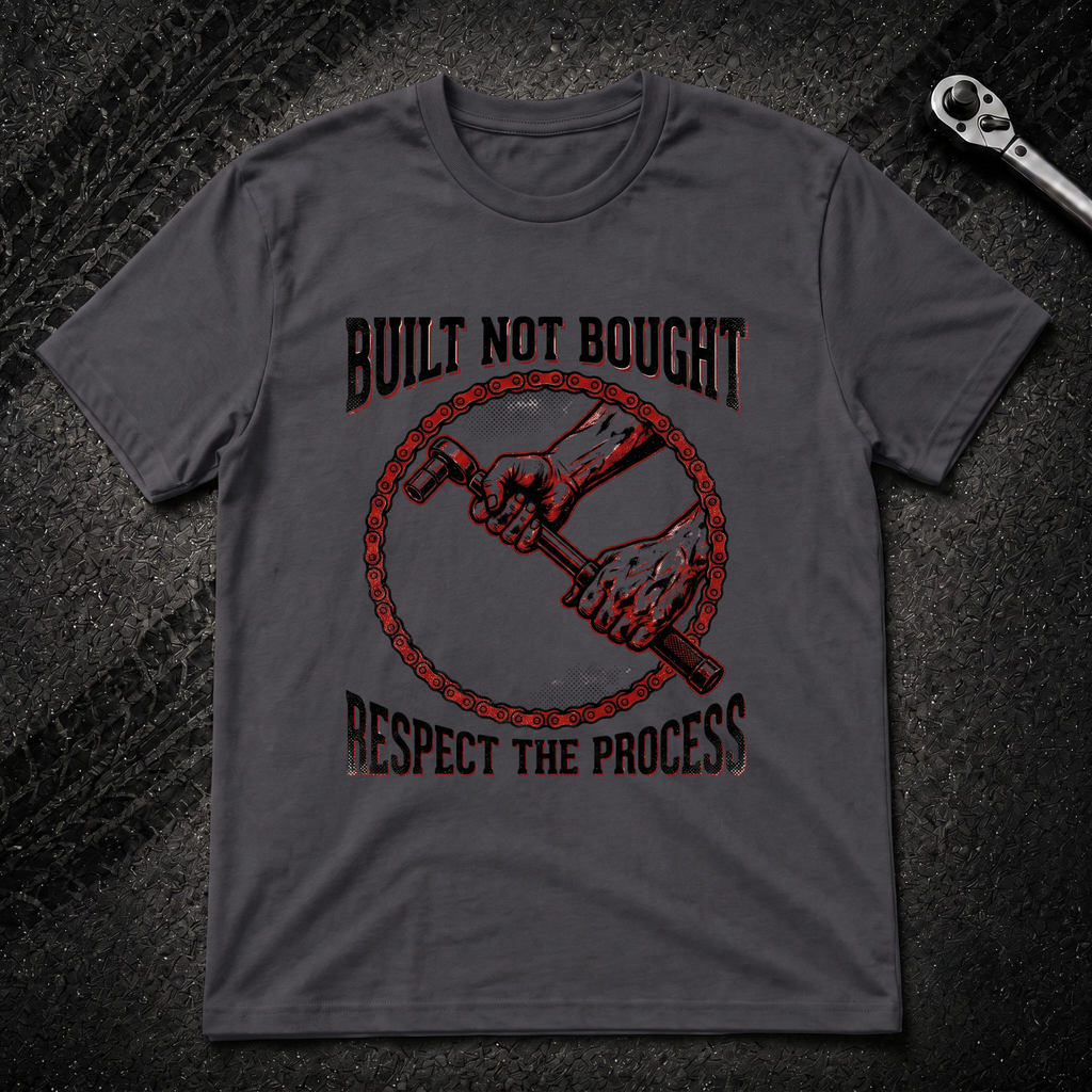Built Not Bought T-Shirt