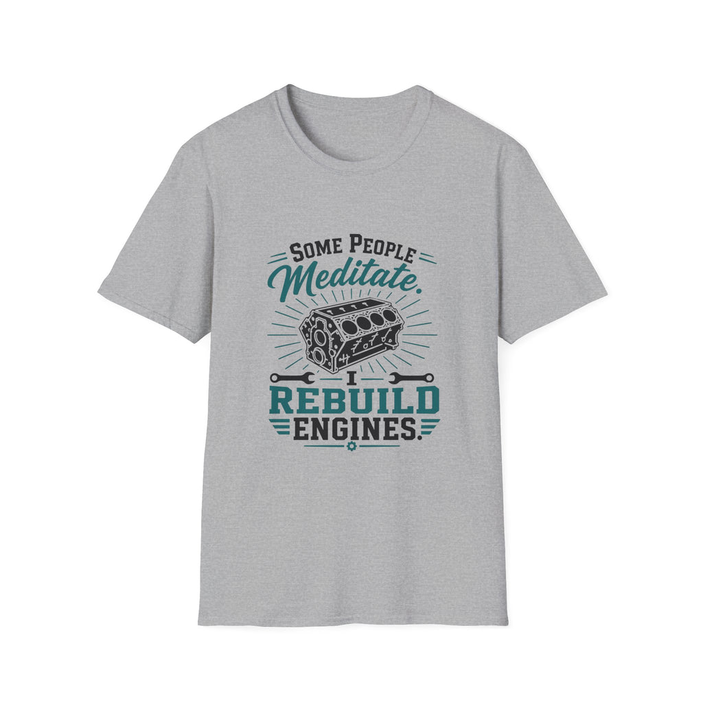 Some People Meditate T-Shirt