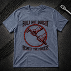 Built Not Bought T-Shirt