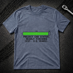 Project Car Status T-Shirt