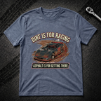 Dirt Is For Racing T-Shirt