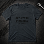 Project In Progress T-Shirt