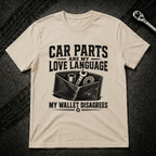 Car Parts Are My Love Language T-Shirt