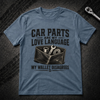 Car Parts Are My Love Language T-Shirt