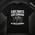 Car Parts Are My Love Language T-Shirt