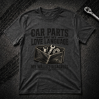 Car Parts Are My Love Language T-Shirt