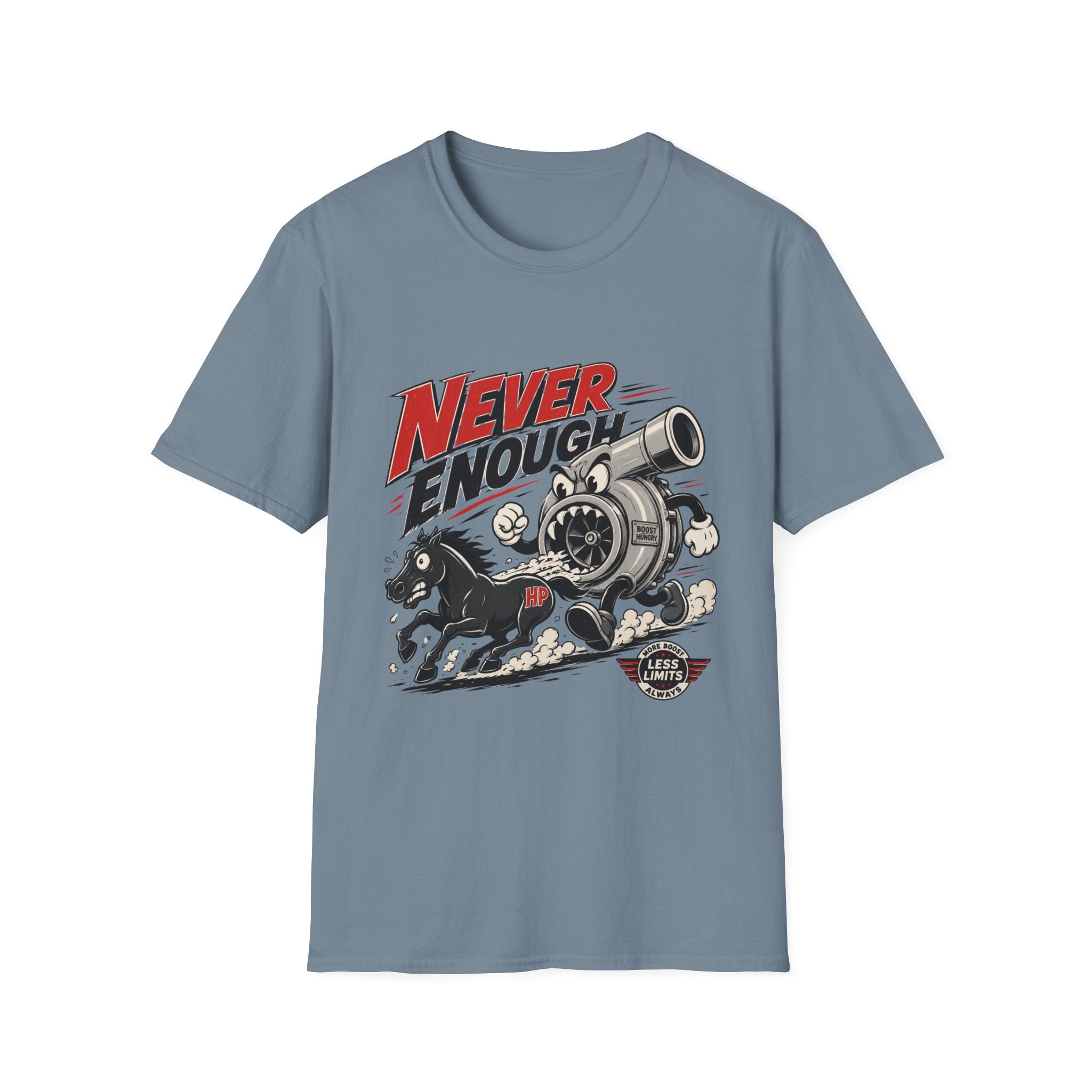 Never Enough T-Shirt