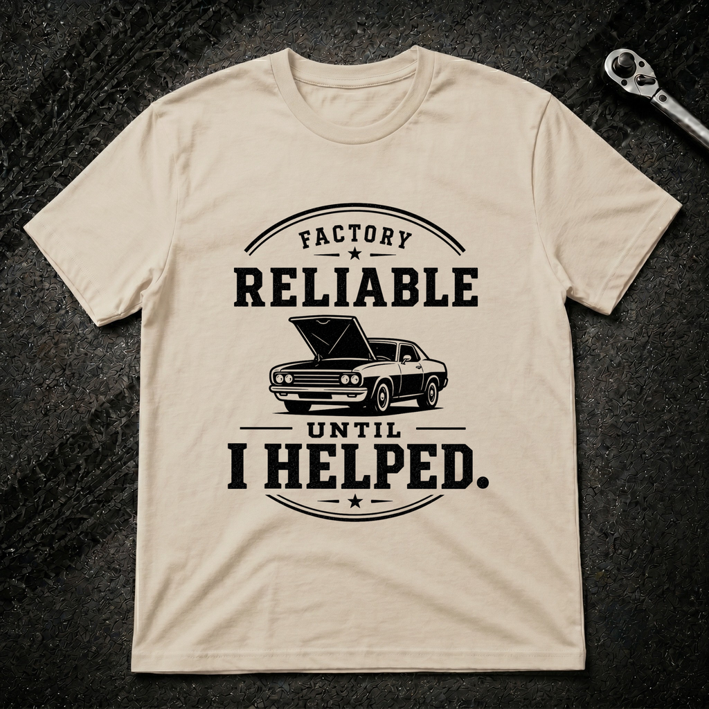 Factory Reliable T-Shirt