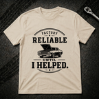 Factory Reliable T-Shirt