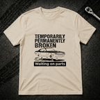 Temporarily Broken T-Shirt