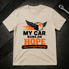 Runs On Hope T-Shirt