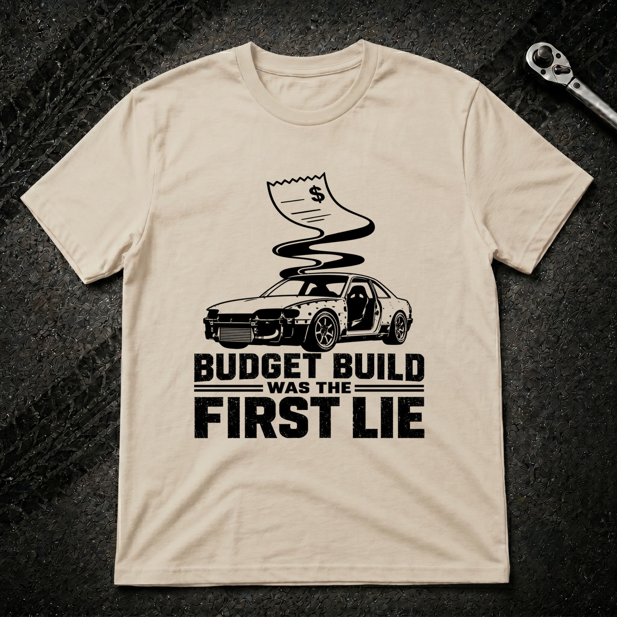 Budget Build Was The First Lie T-Shirt