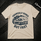 Financially Ruined T-Shirt