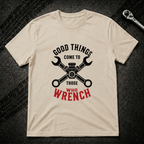 Those Who Wrench T-Shirt