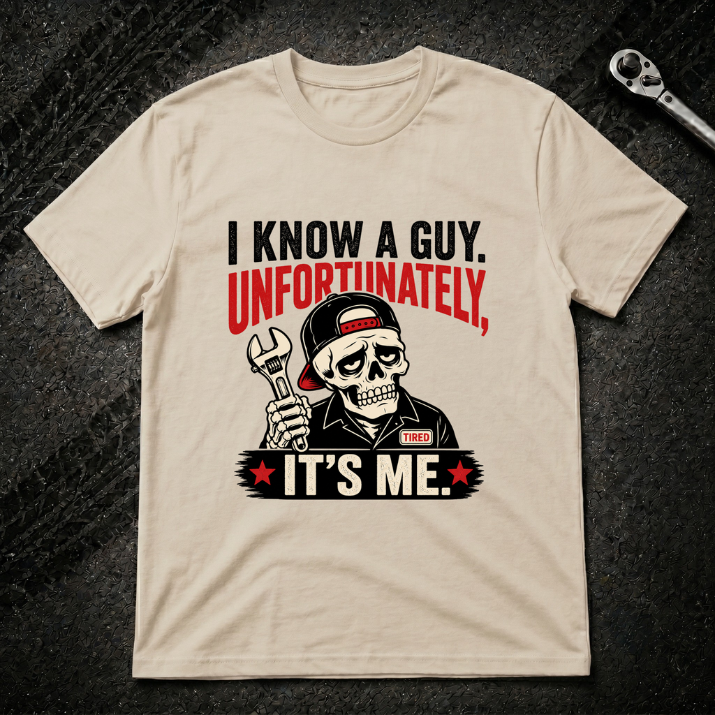 I Know A Guy T-Shirt
