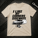 I Like My Corners Sideways T-Shirt